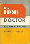 The Kansas doctor;: A century of pioneering