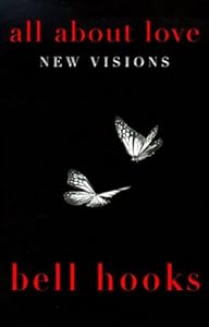 All About Love: New Visions (Bell Hooks Love Trilogy)
