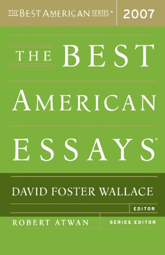The Best American Essays 2007 by David Foster Wallace