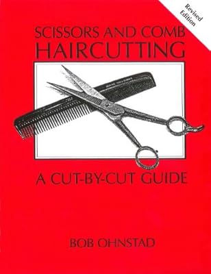 Scissors and Comb Haircutting: A Cut-by-Cut Guide