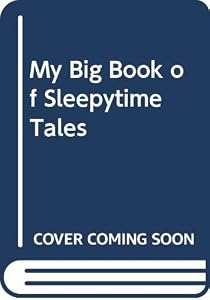My Big Book of Sleepytime Tales