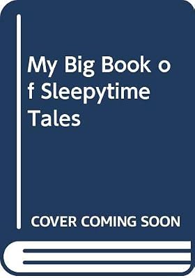 My Big Book of Sleepytime Tales