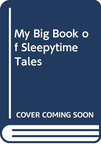 My Big Book of Sleepytime Tales by Hamlyn