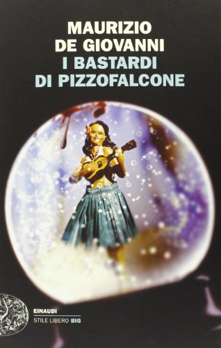 I bastardi di Pizzofalcone by Maurizio De Giovanni