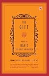 The Gift - Poems by Hafiz the Great Sufi Master by Hafiz, Daniel Ladinsky Gift Edition (1999)