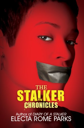 The Stalker Chronicles (Urban Renaissance) by Electa Rome Parks