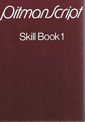 PitmanScript: Skill Book 1 by Emily D. Smith
