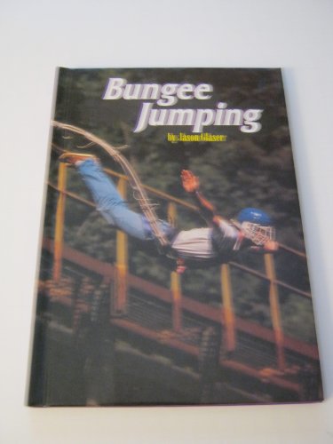 Bungee Jumping (Extreme Sports) by Jason
