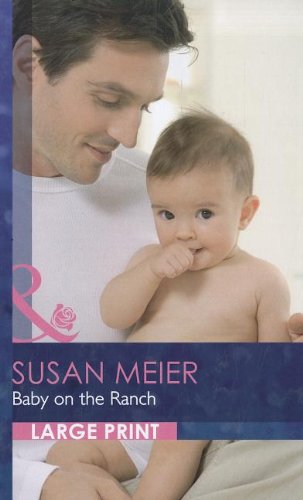 Baby On The Ranch by Susan Meier
