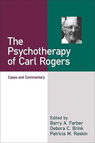 The Psychotherapy of Carl Rogers: Cases and Commentary by Barry A. Farber