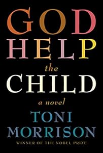 God Help the Child: A novel