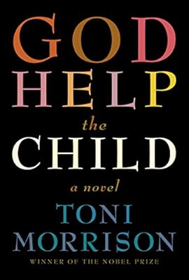 God Help the Child: A novel