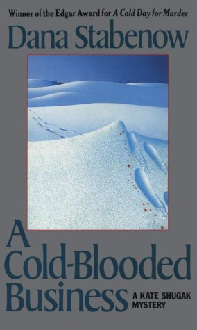 A Cold-Blooded Business by Dana Stabenow