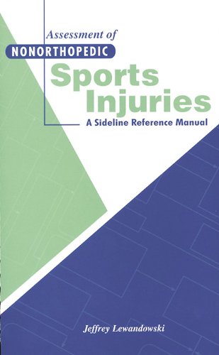 Assessment of Nonorthopedic Sports Injuries: A Sideline Reference Manual by Jeff Lewandowski DPT SCS ATC
