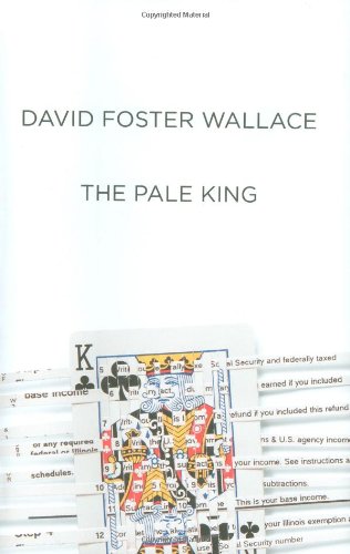 The Pale King by David Foster Wallace