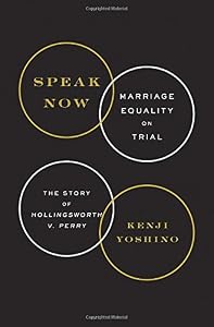 Speak Now: Marriage Equality on Trial