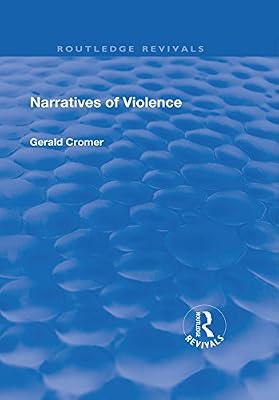 Narratives of Violence (Routledge Revivals)