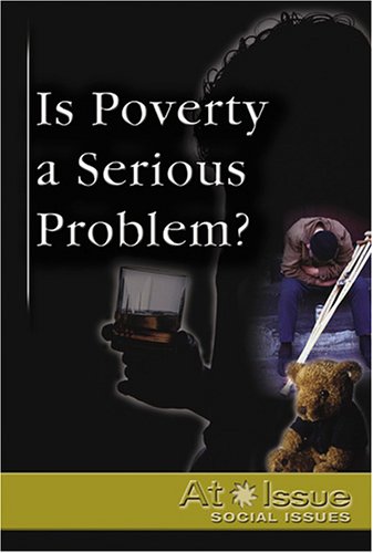 Is Poverty a Serious Threat ? (At Issue) by Mercedes Munoz