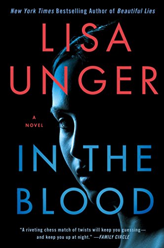 In the Blood: A Novel by Lisa Unger