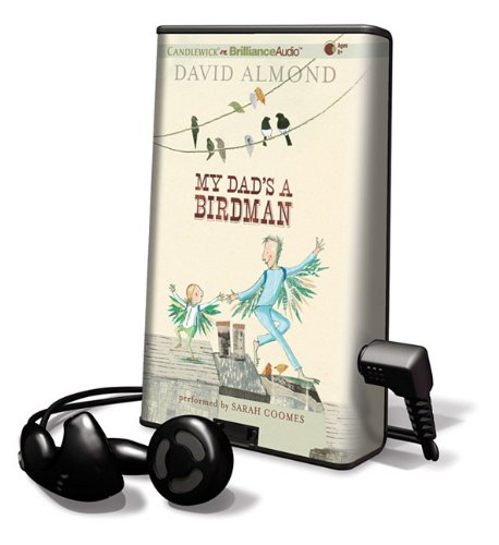 My Dad's a Birdman by David Almond