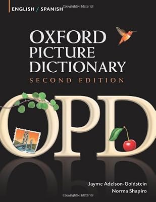 Oxford Picture Dictionary English-Spanish: Bilingual Dictionary for Spanish speaking teenage and adult students of English