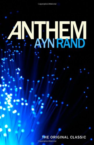 Anthem by Ayn Rand