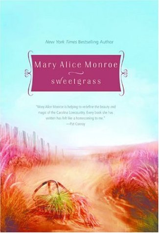 Sweetgrass by Mary Alice Monroe