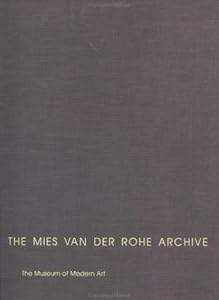 The Mies van der Rohe Archive, Vol. 15: Fifty by Fifty Feet House, Esplanade Apartment Buildings, and Other Buildings and Projects (Garland Architectural Archives)