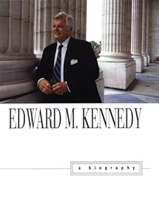 Edward M. Kennedy : A Biography
