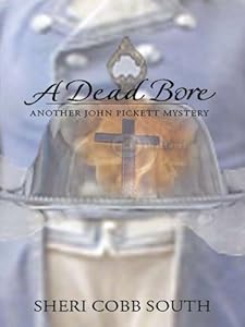 A Dead Bore: Antoher John Pickett Mystery (Five Star First Edition Mystery)