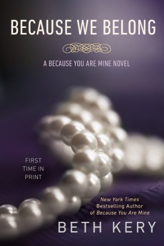 Because We Belong: A Because You Are Mine Novel by Beth Kery