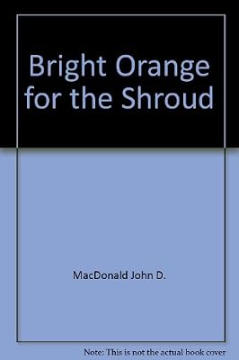 Bright Orange For The Shroud