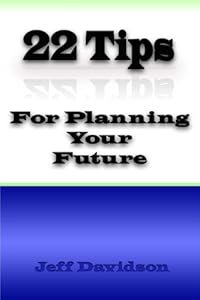 22 Tips for Planning Your Future