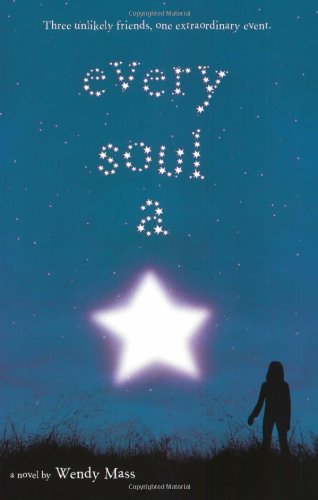 Every Soul A Star by Wendy Mass