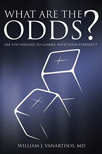 What Are The Odds?: Are You Willing to Gamble with Your Eternity?