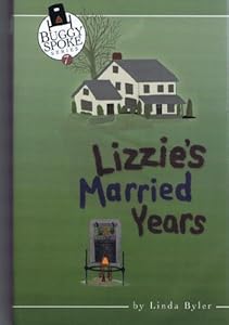 LIZZIE'S MARRIED YEARS (BUGGY SPOKE SERIES, BOOK 7)