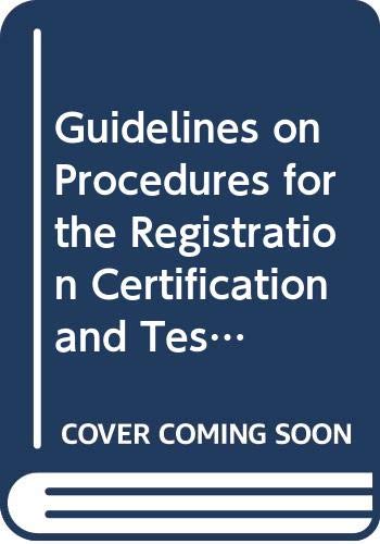 Guidelines on Procedures for the Registration Certification and Testing of New Pesticide Application Equipment by Food and Agriculture Organization of the United Nations