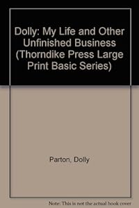 Dolly: My Life and Other Unfinished Business