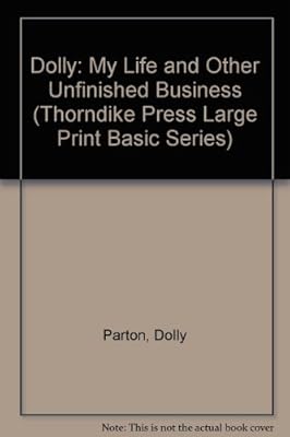 Dolly: My Life and Other Unfinished Business