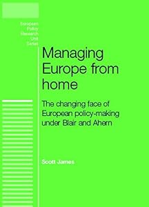 Managing Europe from Home (European Policy Research Unit)