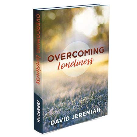 Overcoming Loneliness by David Jeremiah