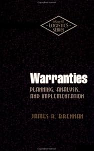 Warranties: Planning, Analysis, and Implementation by James R. Brennan