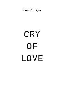 CRY OF LOVE by Zoe Moraga