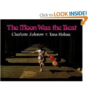 The Moon Was the Best by Charlotte Zolotow