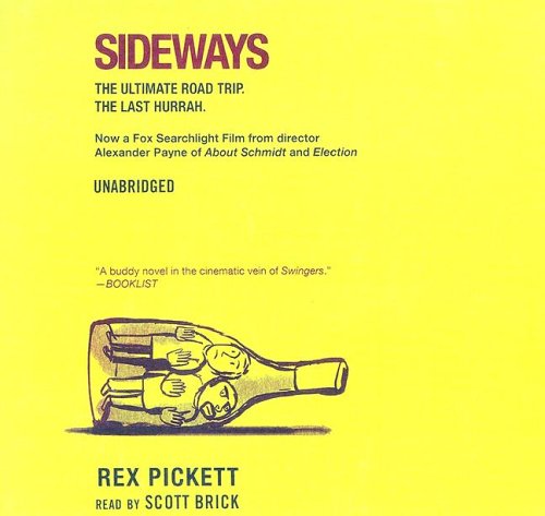 Sideways: Library Edition by Rex Pickett