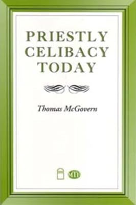 Priestly Celibacy Today