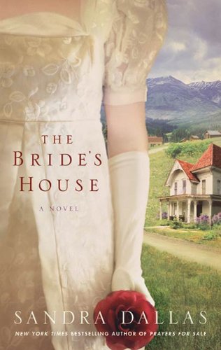 The Bride's House by Sandra Dallas