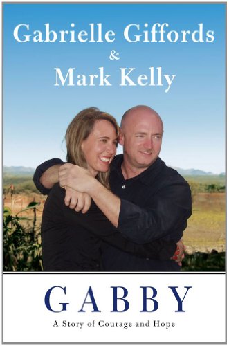 Gabby: A Story of Courage and Hope by Mark Kelly