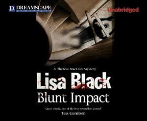 Blunt Impact: A Theresa MacLean Mystery