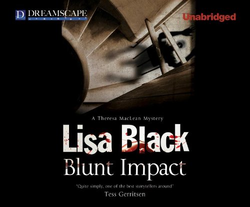 Blunt Impact: A Theresa MacLean Mystery by Lisa Black